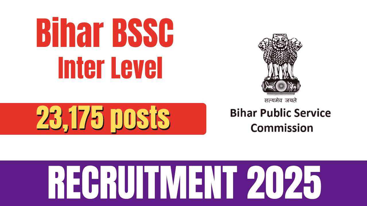 Bihar BSSC Inter Level Recruitment 2025 (23,175)- How To Apply